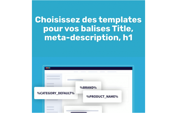 SEO avancé - Référencement Google 5* - Module Prestashop